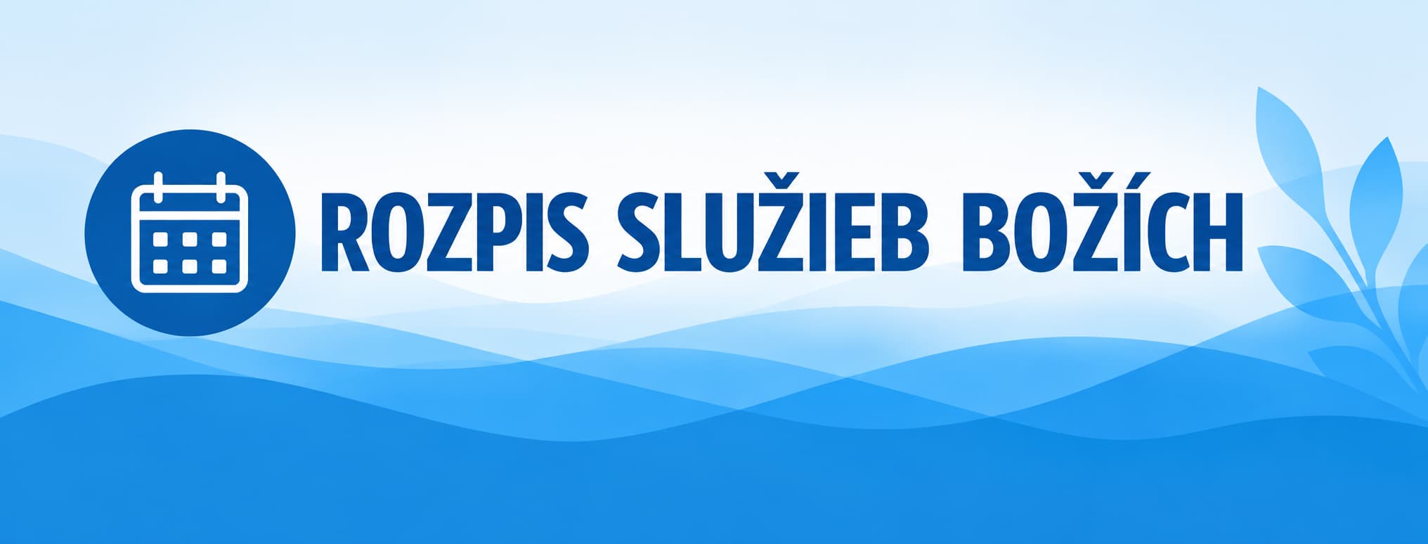 Rozpis služieb Božích CZ ECAV Háj